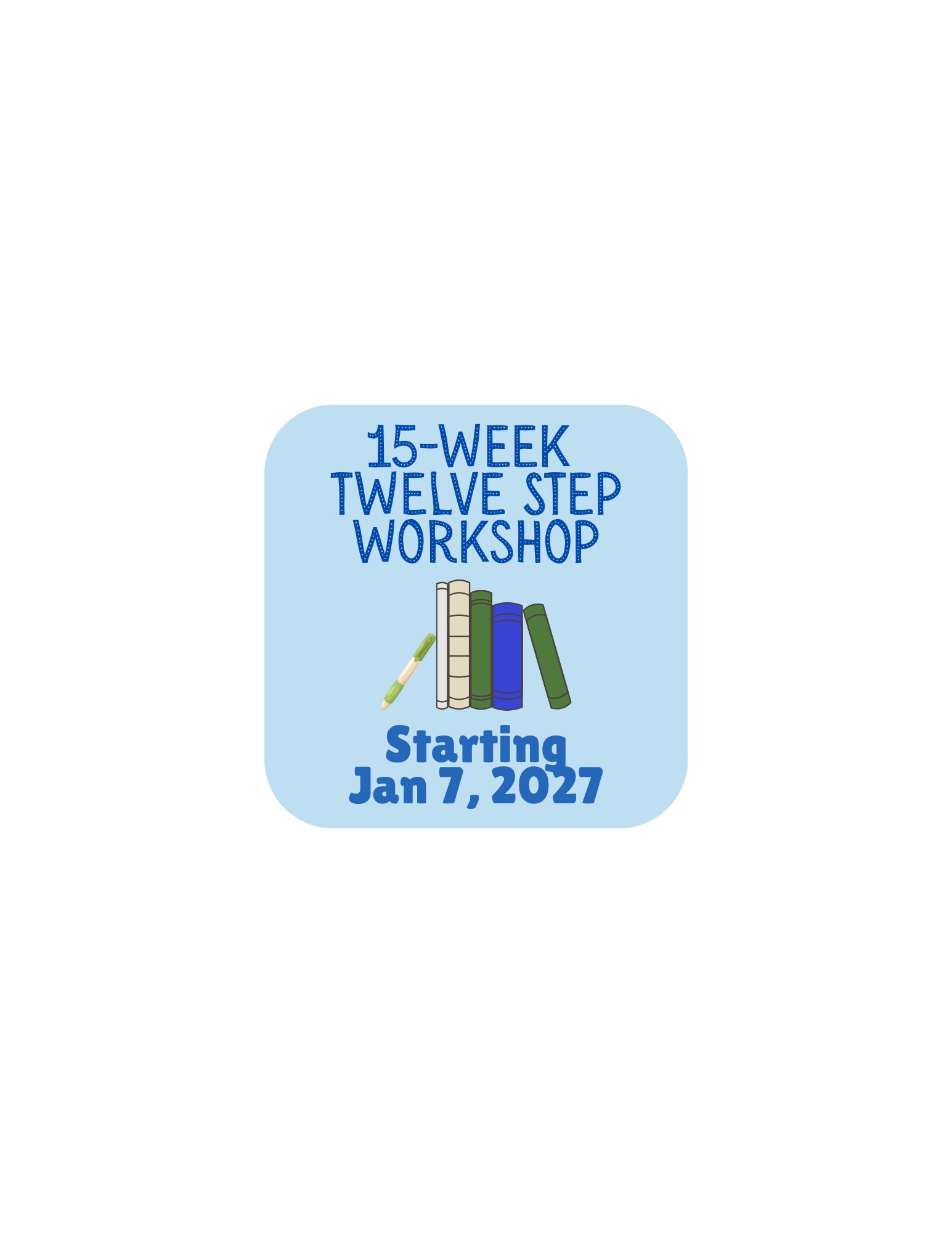 15-Week Twelve Step Workshop